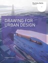 Drawing for Urban Design - Lorraine Farrelly - 9781780675121