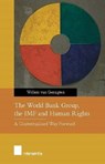 The World Bank Group, the IMF and Human Rights - VAN GENUGTEN,  Willem - 9781780682969