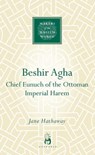 Beshir Agha - Jane Hathaway - 9781780741956