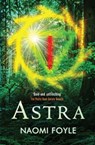 Astra - Naomi Foyle - 9781780876351