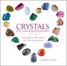 Crystals for Love and Relationships - Cassandra Eason - 9781780974521