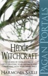Pagan Portals – Hedge Witchcraft - Harmonia Saille - 9781780993331