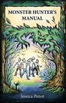The Monster Hunter's Manual - Jessica Penot - 9781780999326