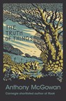 The Truth of Things - Anthony McGowan - 9781781128466