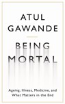 Being mortal - atul gawande - 9781781253946