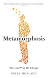 Metamorphosis - Polly Morland - 9781781254127