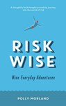 Risk Wise - Polly Morland - 9781781254486