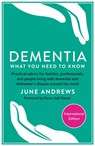 Dementia: What You Need to Know - ANDREWS,  June - 9781781256701