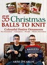 55 Christmas Balls to Knit - Arne Nerjordet ; Carlos Zachrisson - 9781781263310