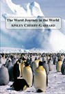The Worst Journey in the World - CHERRY-GARRARD,  Apsley - 9781781395202