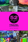 52 Assignments: Travel Photography - Antony Zacharias - 9781781454060