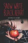 Snow White, Black Heart - Jacqueline Rayner - 9781781479636