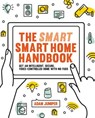 Smart Smart Home Handbook - Adam Juniper - 9781781575802