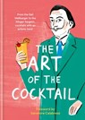 The Art of the Cocktail - Ilex Press - 9781781577554