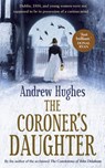 Coroner's Daughter - HUGHES,  Andrew - 9781781620175