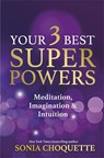 Your 3 Best Super Powers - Sonia Choquette - 9781781802588