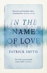 In The Name Of Love - Patrick Smith - 9781781853160