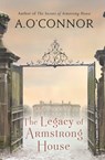 The Legacy of Armstrong House - A. O'Connor - 9781781998533