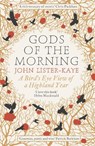 Gods of the Morning - Sir John Lister-Kaye - 9781782114178