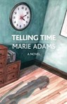 Telling Time - ADAMS,  Marie - 9781782202738