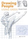 Drawing People Using Grids - Giovanni Civardi - 9781782218005