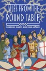 The Legends of King Arthur: Merlin, Magic, and Dragons -  - 9781782265146