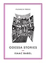 Odessa Stories - Isaac Babel ; Boris Dralyuk - 9781782271666
