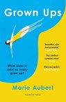 Grown Ups - Marie Aubert - 9781782277088