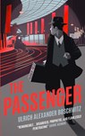 The Passenger - BOSCHWITZ,  Ulrich Alexander - 9781782277736