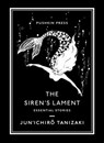 The Siren's Lament - Jun'ichiro Tanizaki - 9781782278092