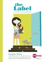 The Label - WHITE,  Caroline - 9781782404606