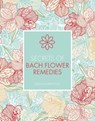 Secrets of Bach Flower Remedies - Jeremy Harwood - 9781782405368