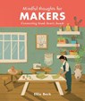 Mindful Thoughts for Makers - BECK,  Ellie - 9781782408833