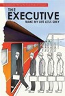 The Executive - Marcie Hans ; Dennis Altman ; Martin A. Cohen - 9781782438182