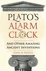 Plato's Alarm Clock - James M. Russell - 9781782439349