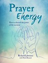 Prayer Energy - LAWRENCE,  Richard ; Bennett, Mark - 9781782497028