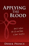 Applying the Blood - PRINCE,  Derek - 9781782637356