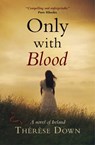 Only with Blood - DOWN,  Therese - 9781782641353