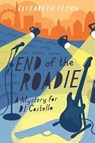 End of the Roadie - Elizabeth Flynn - 9781782642053