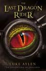 The Last Dragon Rider - Luke Aylen - 9781782643159