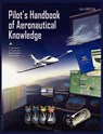 Pilots Handbook of Aeronautical Knowledge FAA-H-8083-25a - Federal Aviation Administration ; U S Department of Transportation ; Flight Standards Service - 9781782660552
