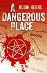 Dangerous Place - Robin Herne, Course Leader, Religious - 9781782792109