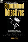 The Second Leonaur Book of Supernatural Detectives - Morgan Tyler - 9781782824411