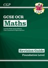 GCSE Maths OCR Revision Guide: Foundation inc Online Edition, Videos & Quizzes: suberb for the 2025 and 2026 exams - CGP Books - 9781782943754
