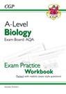 A-Level Biology: AQA Year 1 & 2 Exam Practice Workbook - includes Answers - CGP Books - 9781782949107