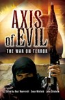 Axis of Evil - John Chisholm ; Paul L. Moorcraft ; Gwyn Winfield - 9781783033126