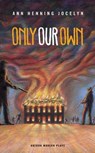 Only Our Own - JOCELYN,  Ann Henning - 9781783190973