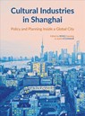 Cultural Industries in Shanghai - YUEMING RONG ; JUSTIN (MONASH UNIVERSITY,  USA) O'Connor - 9781783208579