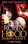 Robin Hood: The Two Torcs - VIGUIE,  Debbie ; Tuck, James R. - 9781783294381
