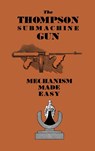 The Thompson Submachine Gun - Anon - 9781783319497